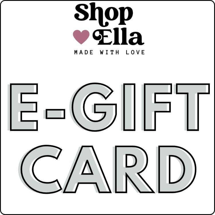 Shop Ella E-Gift Card