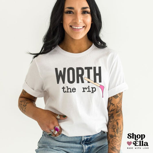 Worth the Rip Relaxed Unisex Tee for Wax Technicians