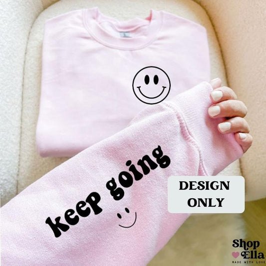 Keep Going Sleeve & Pocket DESIGN PRINT (add to blank clothing item or tote bag)
